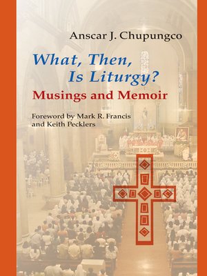 cover image of What, Then, Is Liturgy?